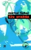 12x vražda