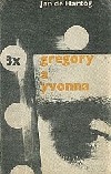 3x Gregory a Yvonna
