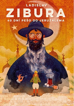 40 dní pěšky do Jeruzaléma