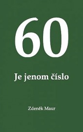60 Je jenom číslo