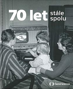 70 let stále spolu