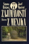 77 zajímavostí z Mexika