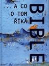 ... a co o tom říká Bible