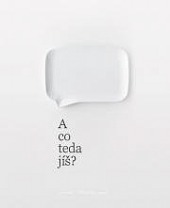 A co teda jíš?