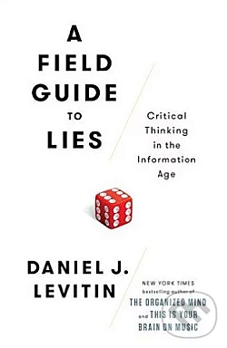A Field Guide to Lies