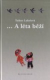 … A léta běží