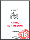 A tomu se mám smát?