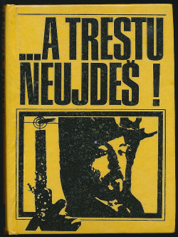 ...a trestu neujdeš!