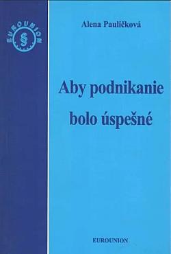 Aby podnikanie bolo úspešné