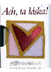 Ach, ta láska!