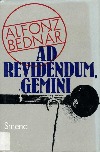 Ad revidendum, Gemini