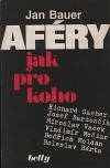 Aféry jak pro koho