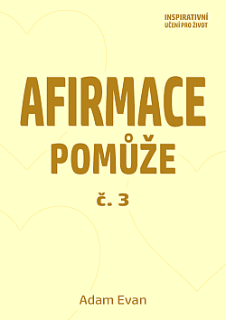 Afirmace pomůže č. 3