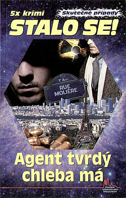 Agent tvrdý chleba má