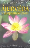 Ájurvéda v terapeutické praxi