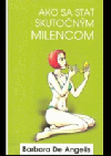 Ako sa stať skutočným milencom