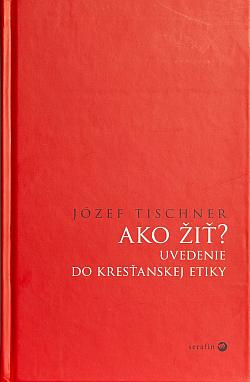 Ako žiť?