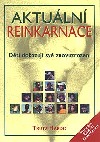 Aktuální reinkarnace