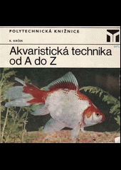 Akvaristická technika od A do Z