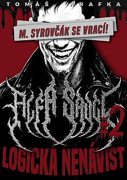 Alfa Savci: Logická nenávist