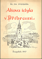 Alšova idyla v Příbrami