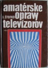 Amatérske opravy televízorov