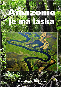 Amazonie je moje láska
