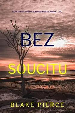 Bez soucitu