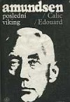 Amundsen – Poslední Viking