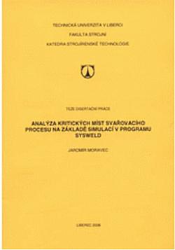 Analýza kritických míst svařovacího procesu na základě simulací v programu SYSWELD