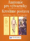 Anatomie pro výtvarníky - Kreslíme postavu