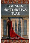 Smrt skrývá tvář