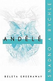 Andělé: snadno a rychle