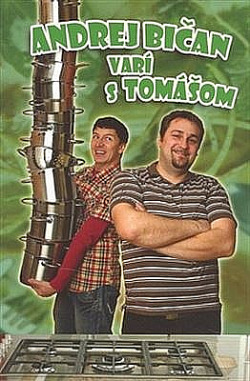 Andrej Bičan varí s Tomášom