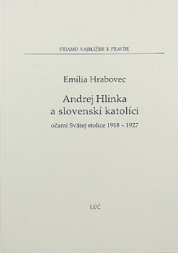 Andrej Hlinka a slovenskí katolíci