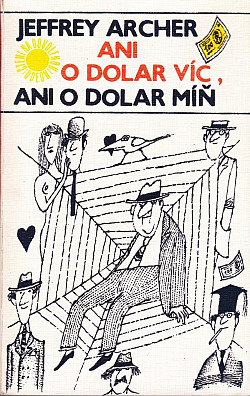 Ani o dolar víc, ani o dolar míň