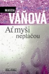 Ať myši nepláčou