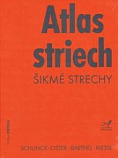 Atlas striech: Šikmé strechy