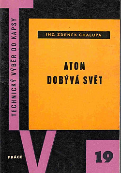 Atom dobývá svět