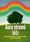 Aura stromů léčí