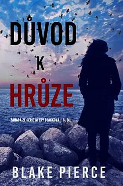 Důvod k hrůze