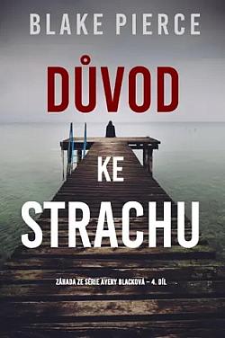 Důvod ke strachu