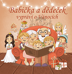 Babička a dědeček vypráví o Vánocích