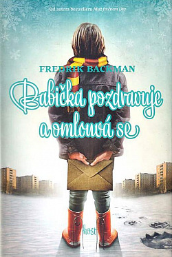 Babička pozdravuje a omlouvá se