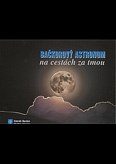 Bačkorový astronom na cestách za tmou