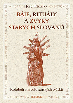 Báje, rituály a zvyky starých Slovanů 2