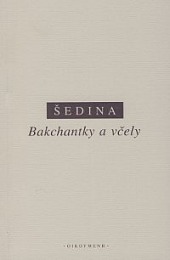 Bakchantky a včely