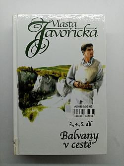Balvany v cestě. 3., 4., 5. díl