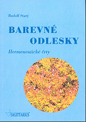Barevné odlesky : hermeneutické črty