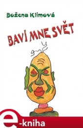 Baví mne svět